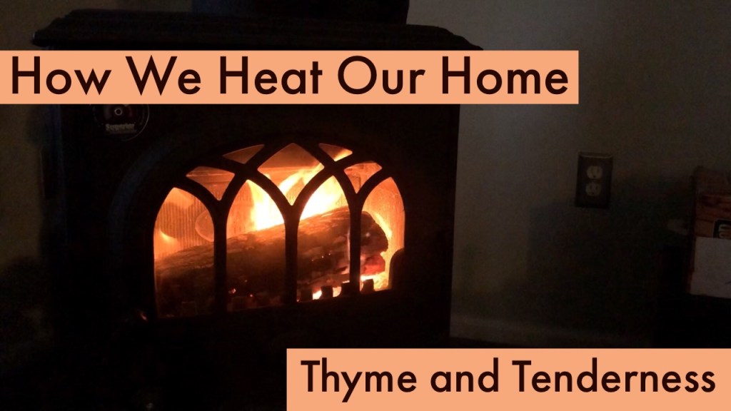 How We Heat Our Home